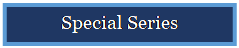 Text Box: Special Series